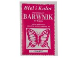 DZIKI RÓŻ barwnik do farbowania tkanin cena za 1 saszetkę BIEL I KOLOR farba do ubrań
